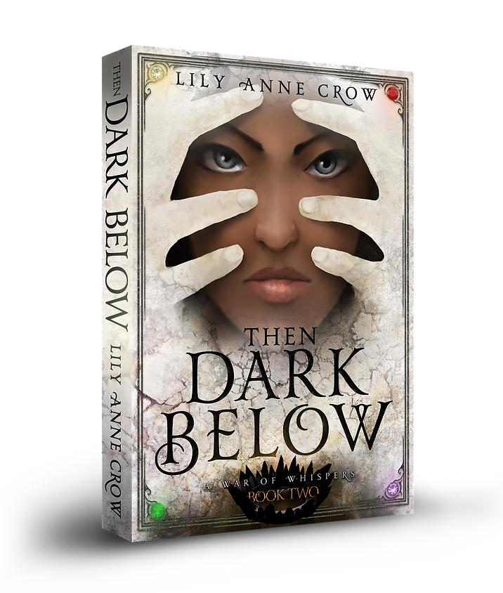 Then Dark Below - Lily Anne Crow