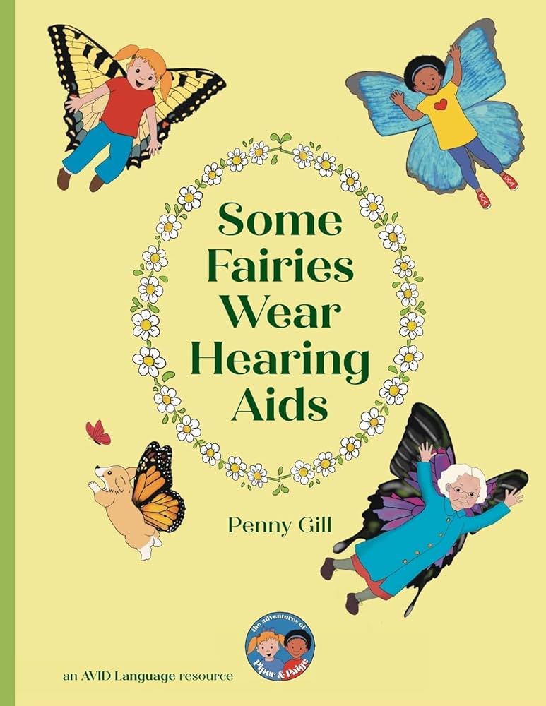 Some Fairies Wear Hearing Aids - Penny Gill