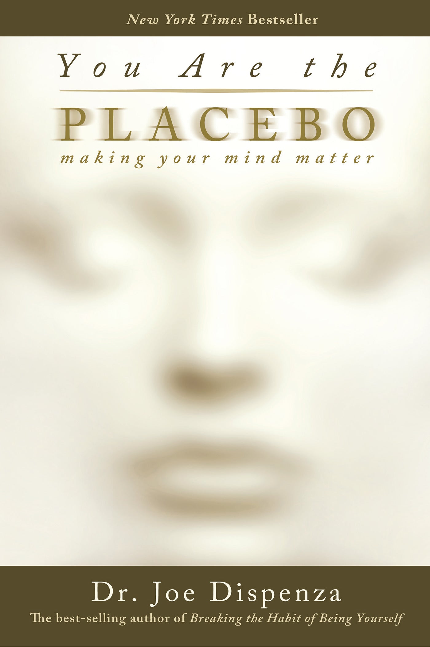 You Are the Placebo