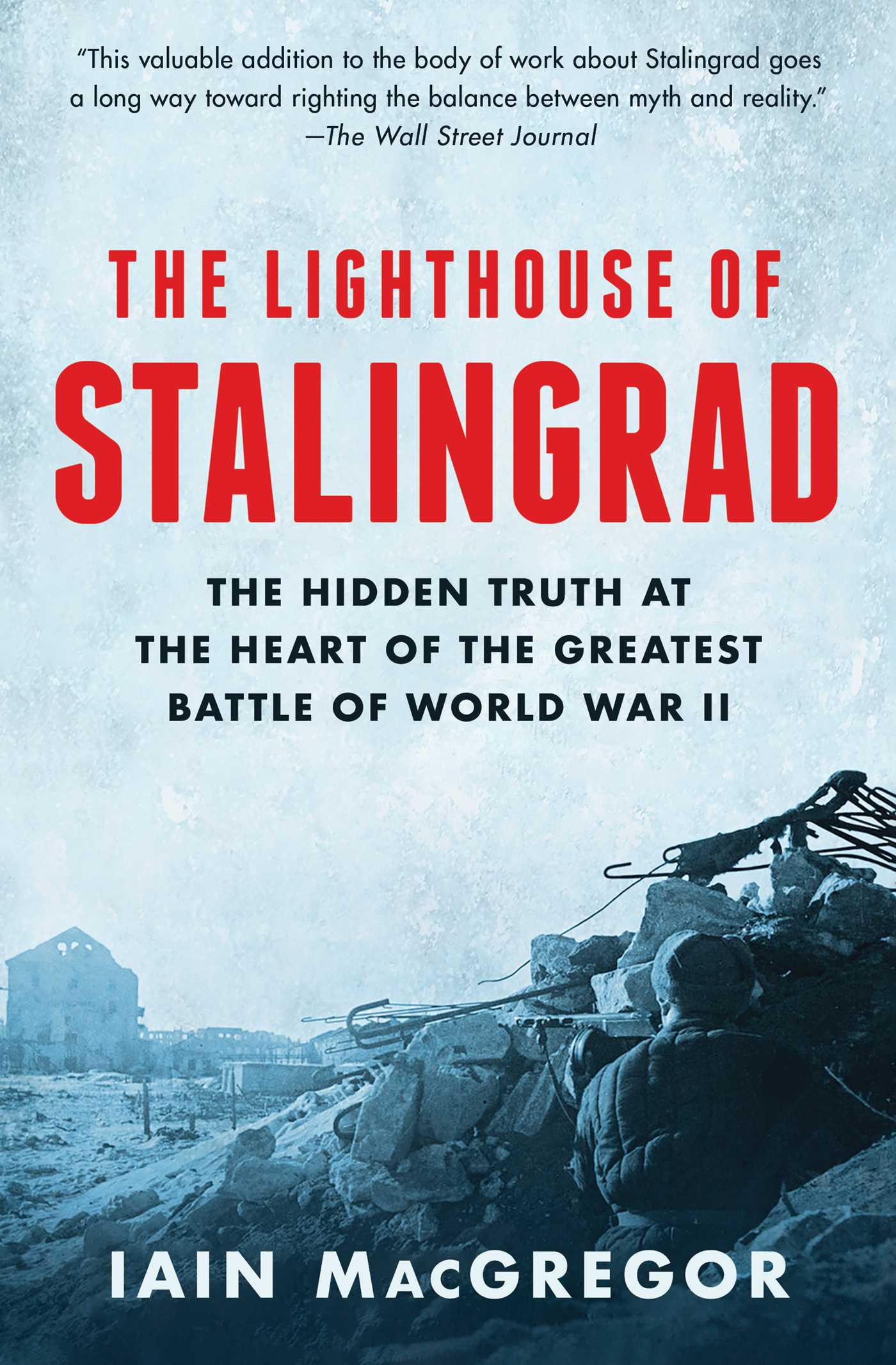 The Lighthouse of Stalingrad