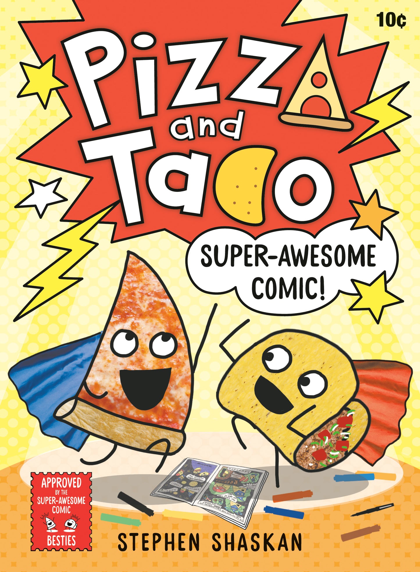 Pizza and Taco: Super-Awesome Comic! (Book 3) - Stephen Shaskan