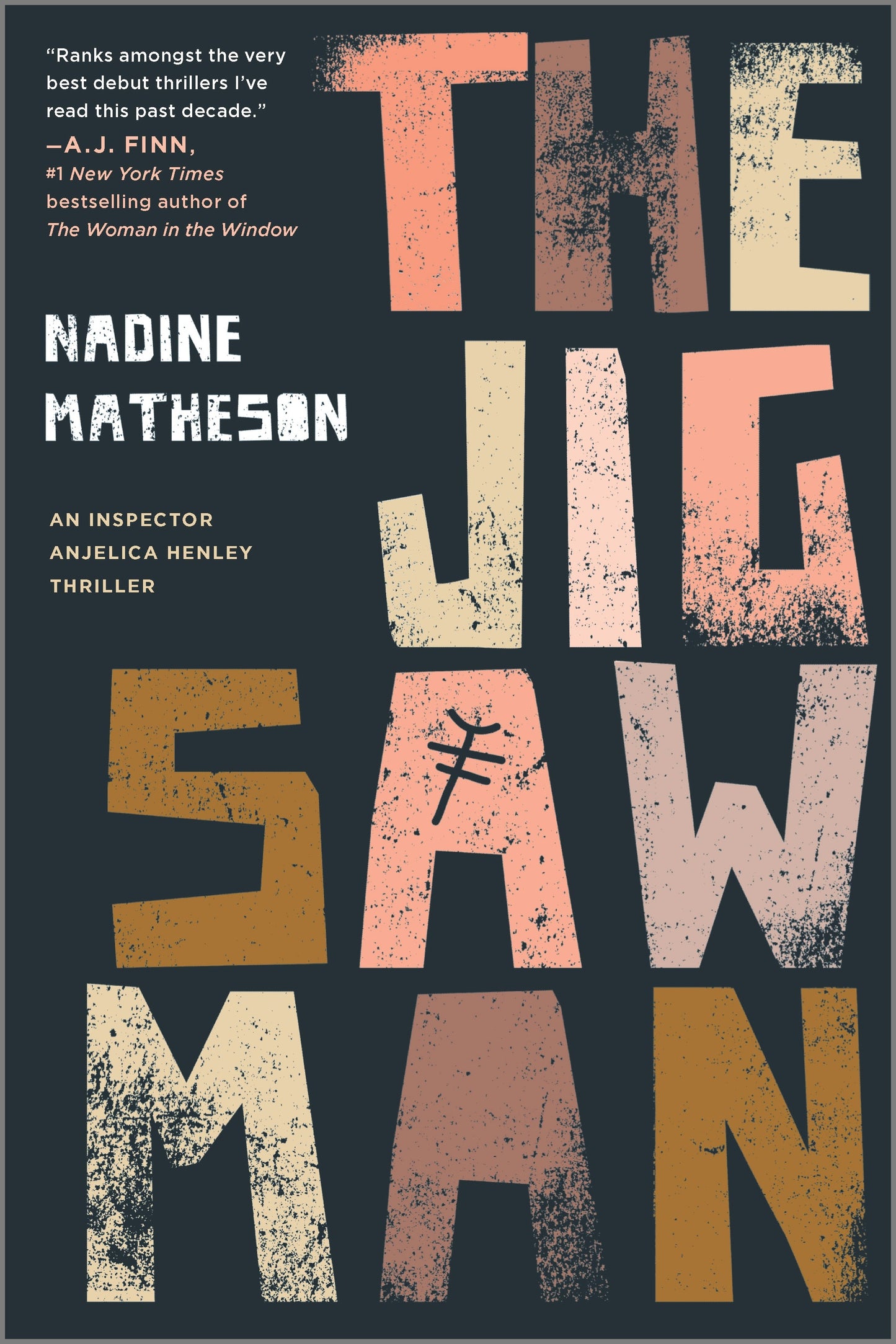 The Jigsaw Man (An Inspector Anjelica Henley Thriller #1) - Nadine Matheson