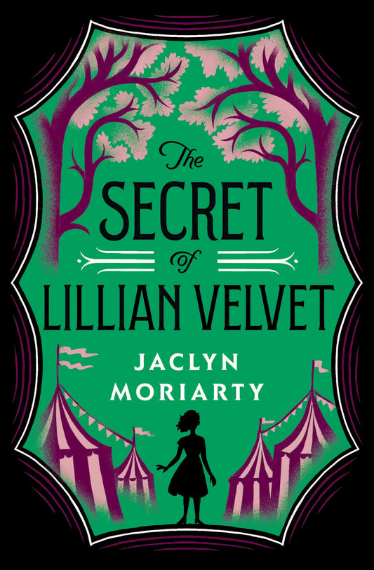 The Secret of Lillian Velvet - Jaclyn Moriarty