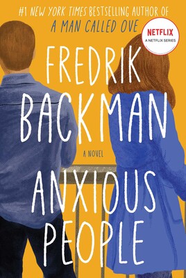 Anxious People - Fredrik Backman