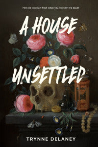 A House Unsettled - Trynne Delayne