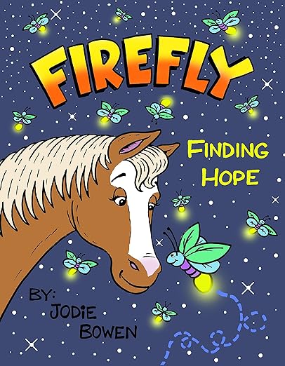 Firefly Finding Hope - Jodie Bowen