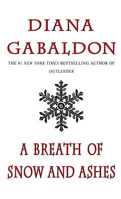 A Breath of Snow and Ashes - Diana Gabaldon