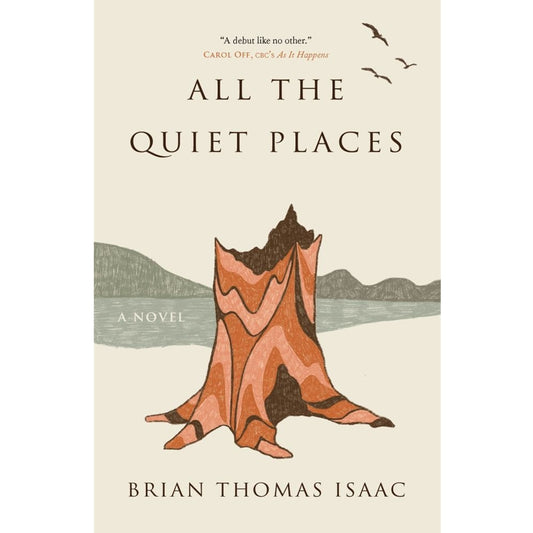 All the Quiet Places - Brian Thomas Issac