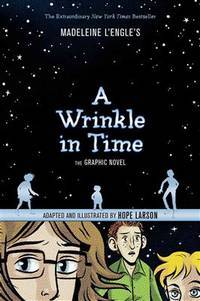 A Wrinkle In Time - Madeleine L'Engle's & Hope Larson