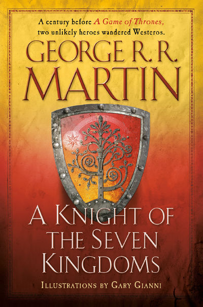 A Knight of The Seven Kingdoms - George R.R. MArtin