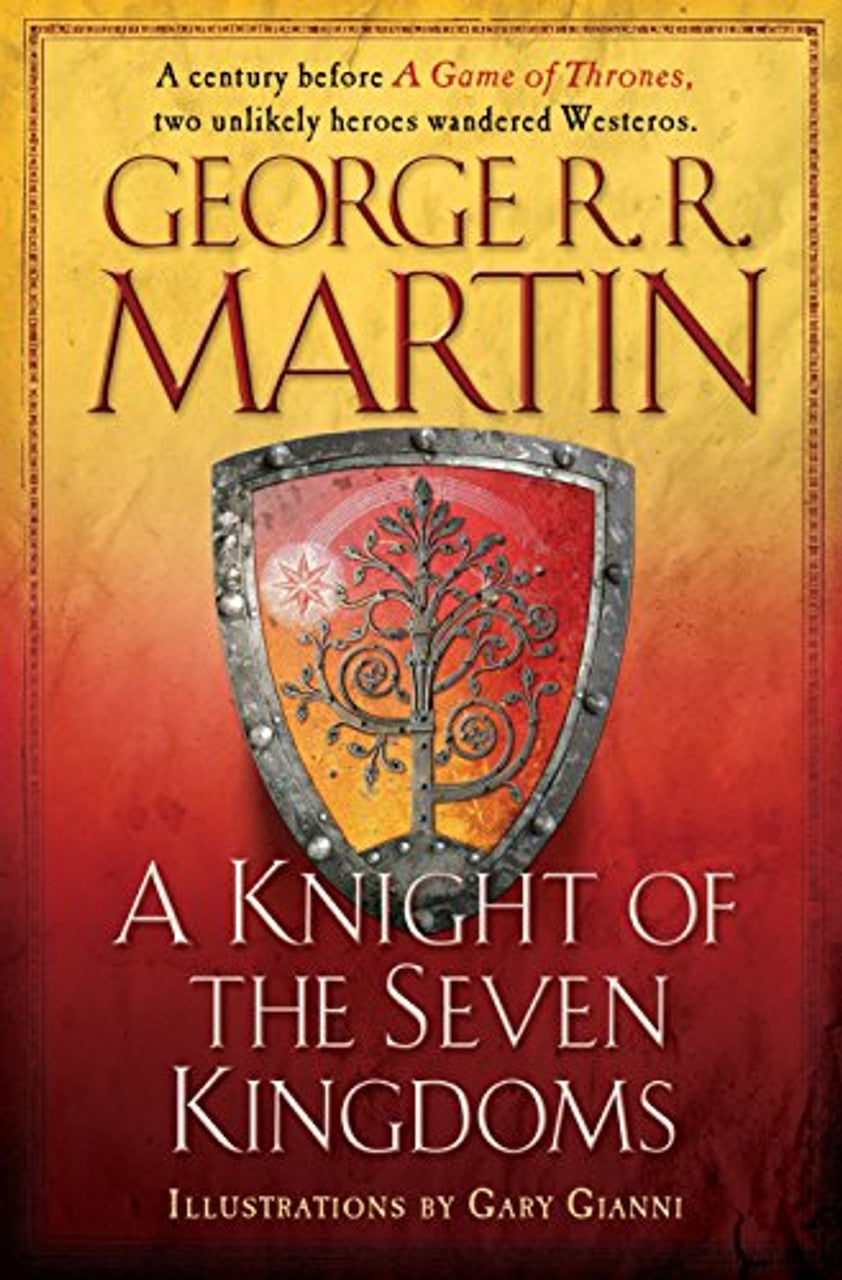 A Knight of The Seven Kingdoms - George R.R. Martin