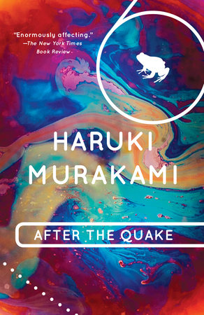 After the Quake - Haruki Murakami