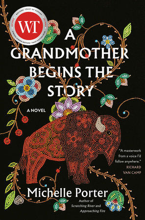 A Grandmother Begins the Story - Michelle Porter