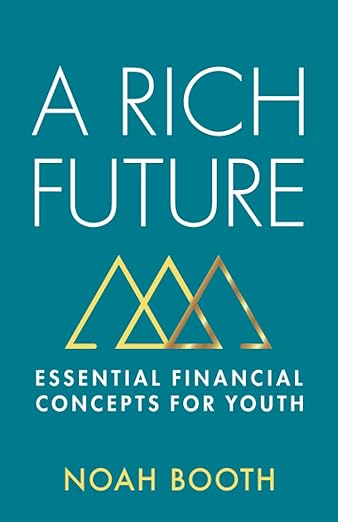 A Rich Future: Essential Financial Concepts for Youth