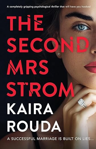 The Second Mrs Strom - Kaira Rouda