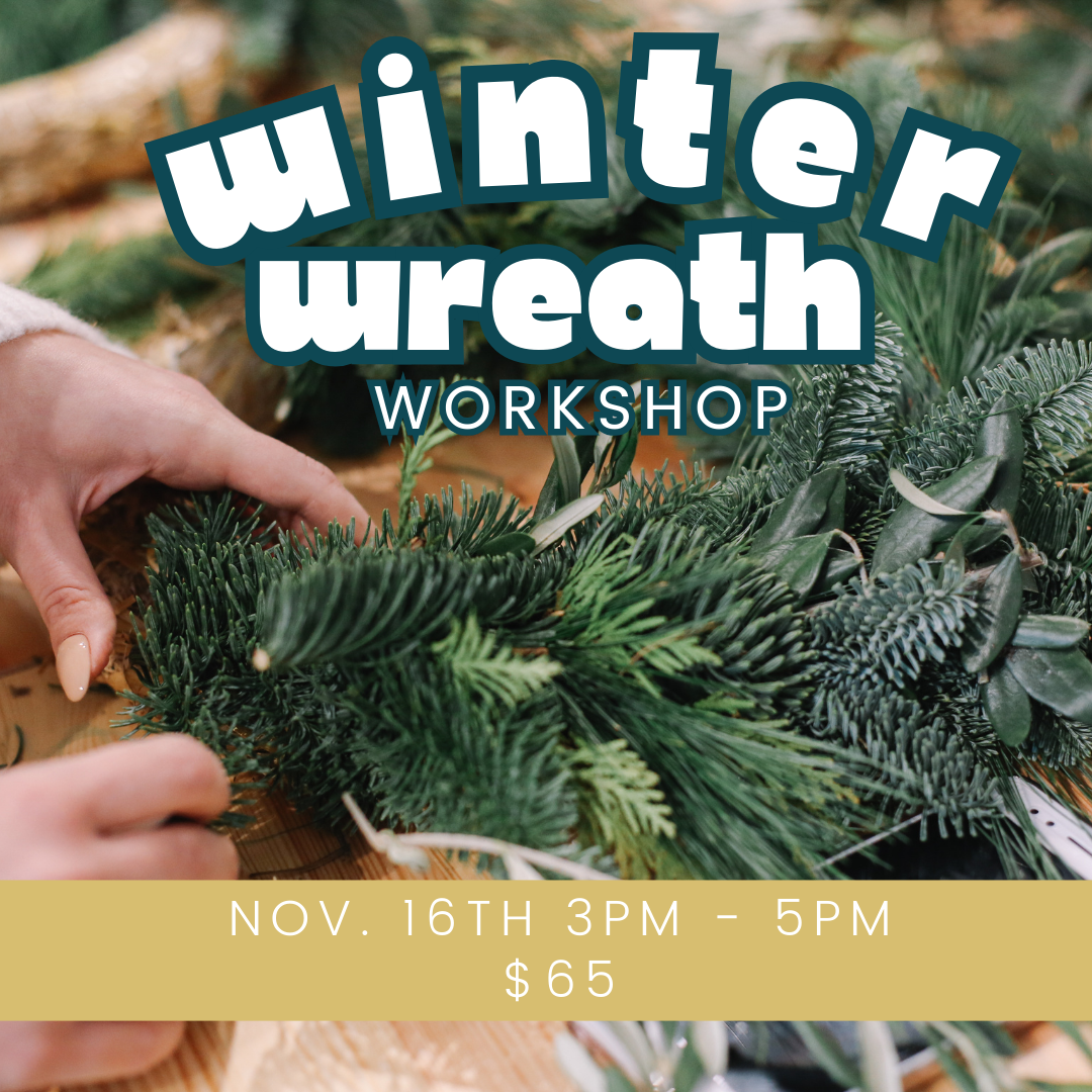 Winter Wreath Workshop with Adrianne