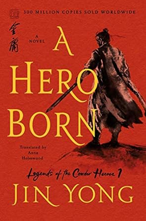 A Hero Born - Jin Yong