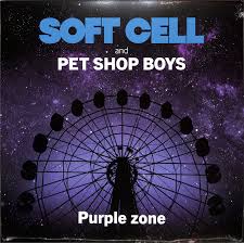 Purple Zone - Soft Cell & The Pet Shop Boys